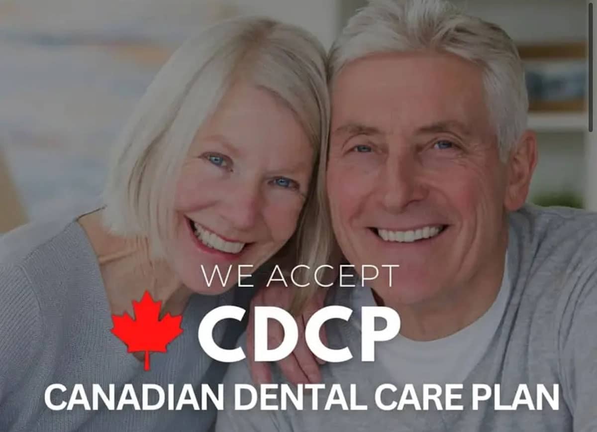 We accept Canadian Dental Care Plan